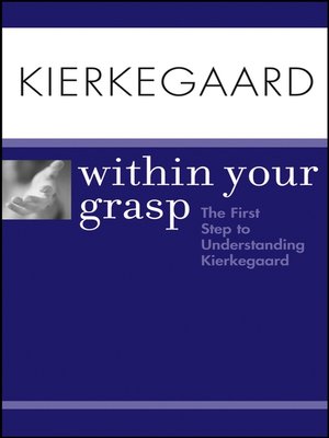 cover image of Kierkegaard Within Your Grasp